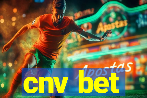 cnv bet